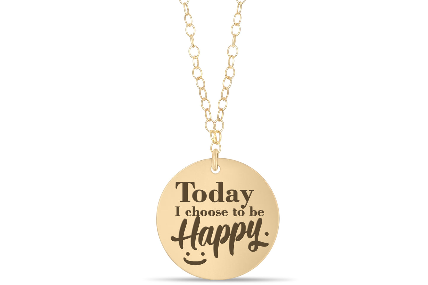 “Today I choose to be happy “ engraved pendant Necklace