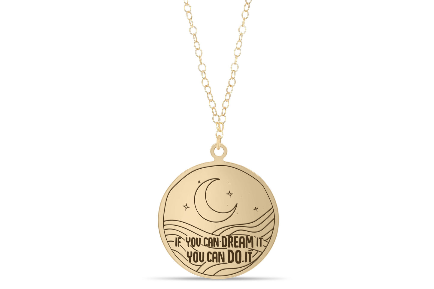 “If you can dream it you can do it “ engraved pendant znecklace